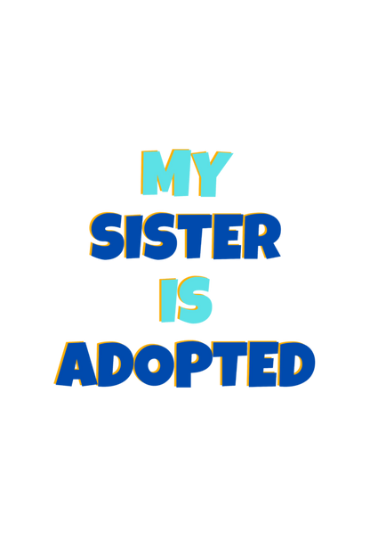 Adopted Sister Unisex Tee