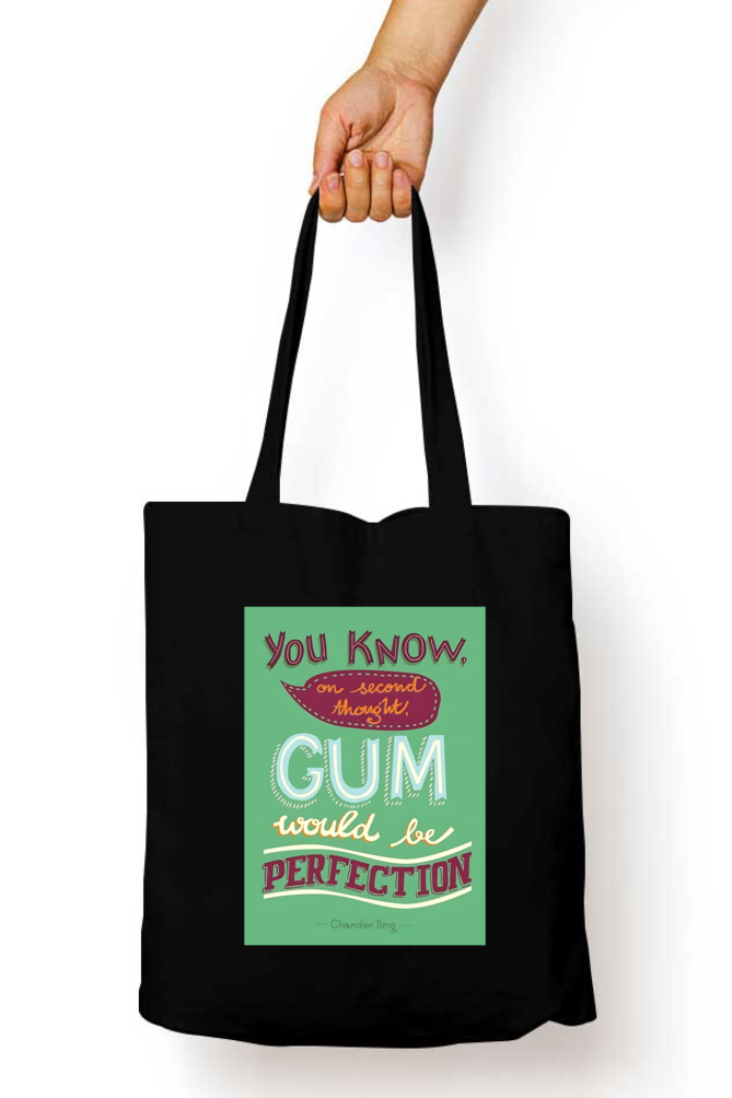 Gum Would be Perfection Tote