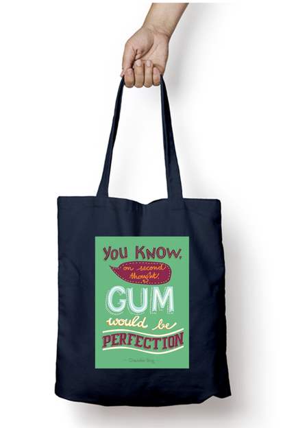 Gum Would be Perfection Tote