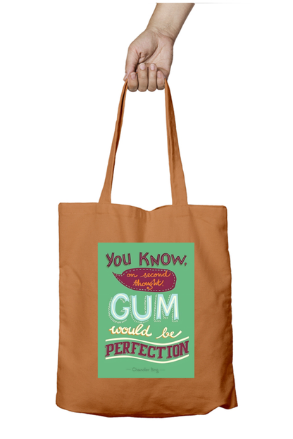 Gum Would be Perfection Tote