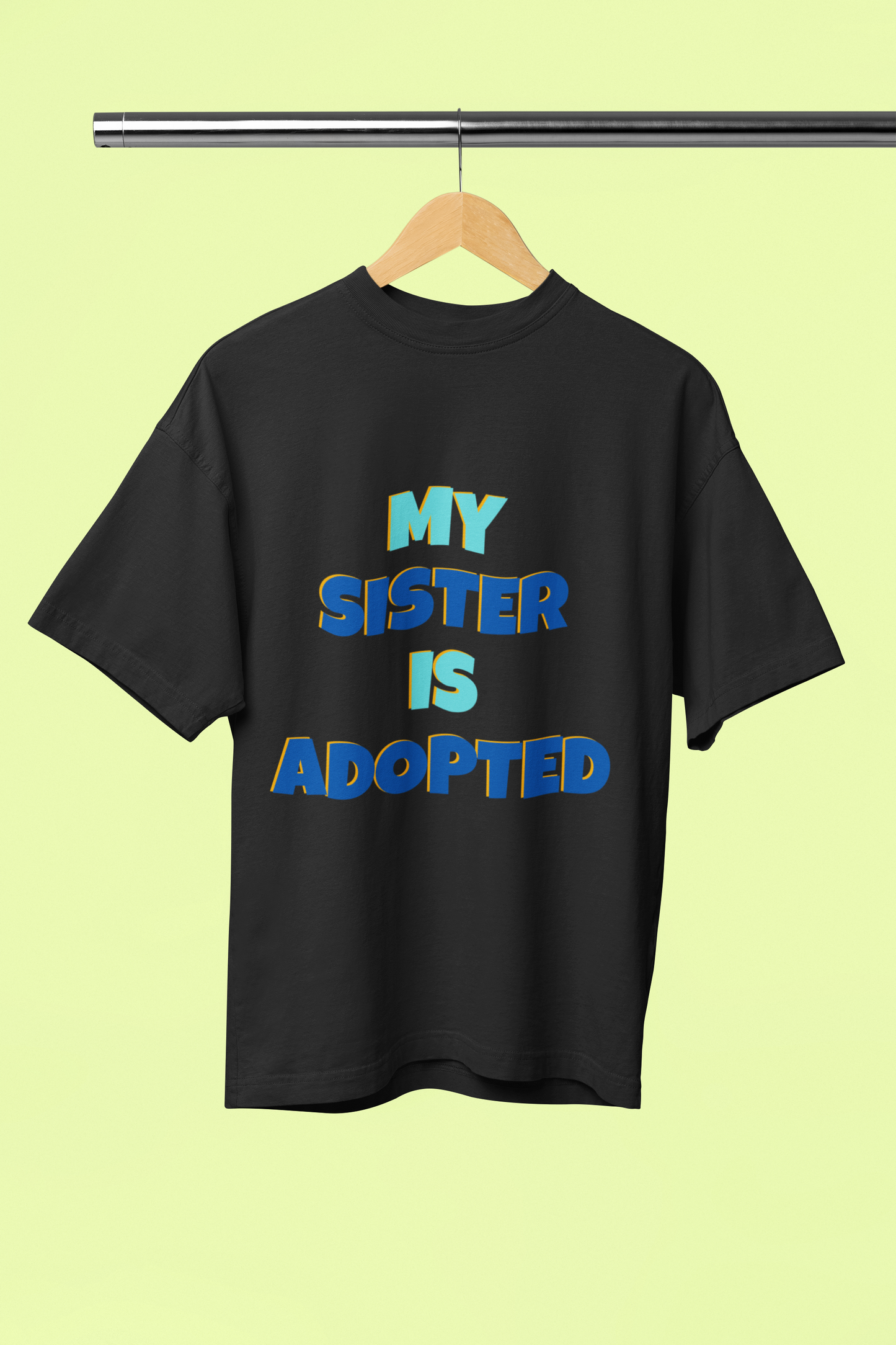 Adopted Sister Unisex Tee