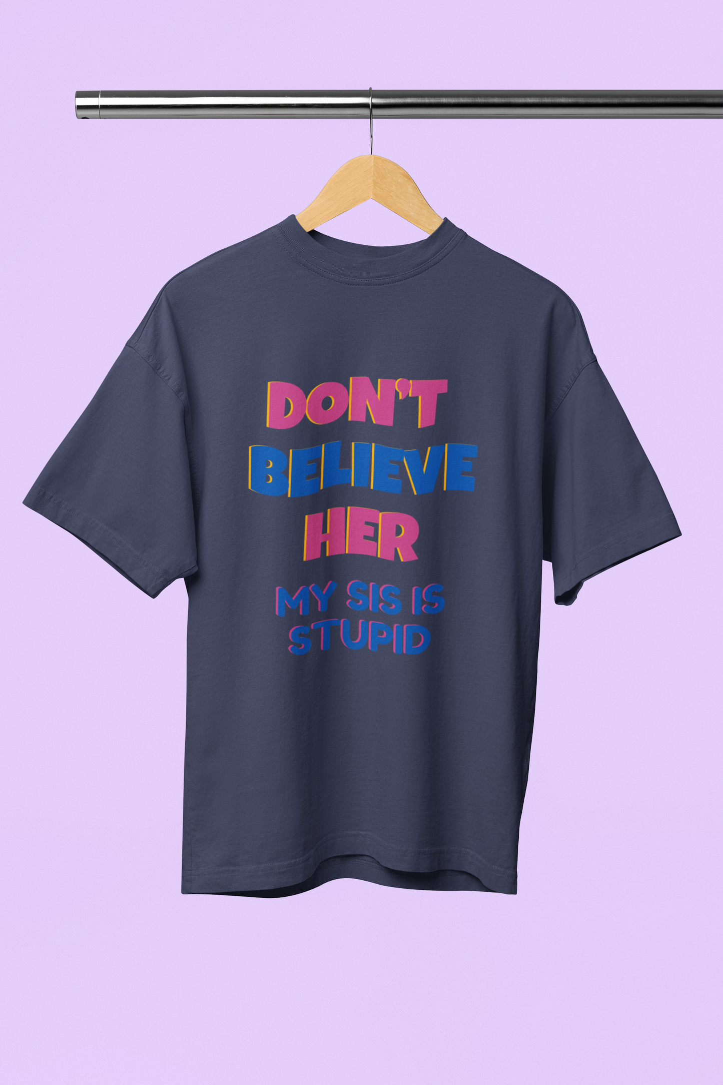 Adopted? Don't Believe Her Unisex Tee